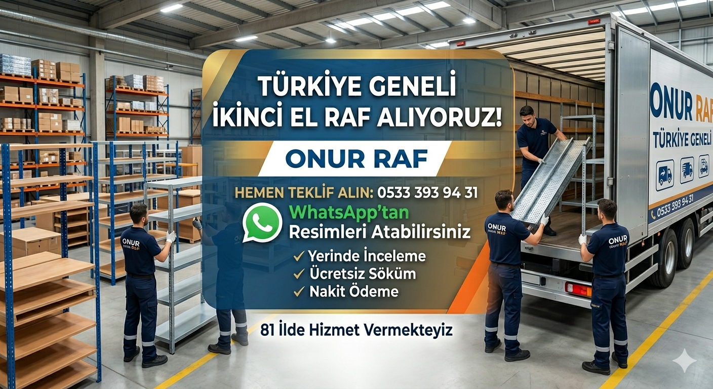 TÜRKİYE GENELİ İKİNCİ EL RAF ALINIR